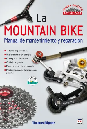 LA MOUNTAIN BIKE. MANUAL DE MANTENIMIENTO Y REPARACIÓN