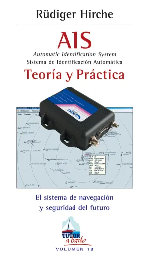 AIS. SISTEMA DE IDENTIFICACIÓN AUTOMÁTICA. TEORÍA Y PRÁCTICA.