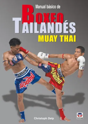 MANUAL BÁSICO BOXEO TAILANDÉS MUAY THAI