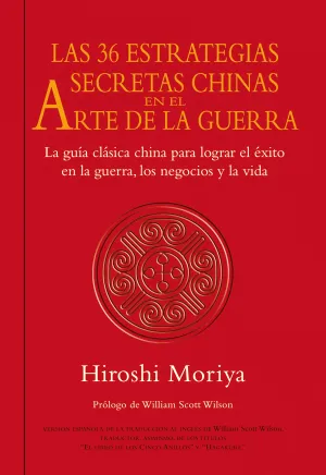 LAS 36 ESTRATEGIAS SECRETAS CHINAS EN EL ARTE DE LA GUERRA