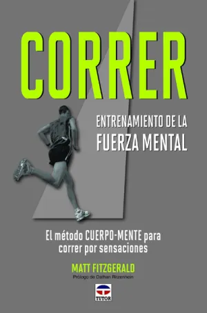 CORRER: ENTRENAMIENTO DE LA FUERZA MENTAL