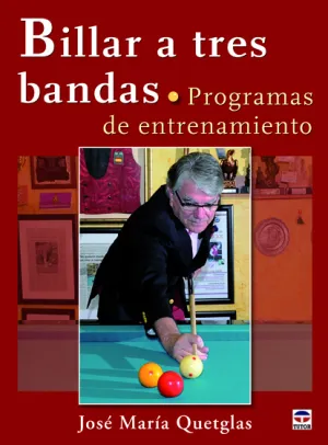 BILLAR A TRES BANDAS. PROGRAMAS DE ENTRENAMIENTO