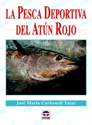 LA PESCA DEPORTIVA DEL ATÚN ROJO