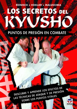 LOS SECRETOS DEL KYUSHO: PUNTOS DE PRESIÓN EN EL COMBATE