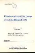 EL TRABAJO DEL CONSEJO DE EUROPA EN MATERIA DEL DEPORTE 1995 VOL. V EL TRABAJO DEL CONSEJO DE EUROPA EN MATERIA DEL DEPORTE 1995 VOL. V