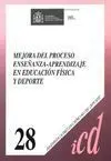 MEJORA DEL PROCESO DE ENSEÑANZA APRENDIZAJE EN EF Y DEPORTE