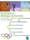 EL DEPORTE: DIÁLOGO UNIVERSAL