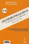 CUADERNO DE ATLETISMO Nº 46: ATLETISMO INICIACIÓN IV