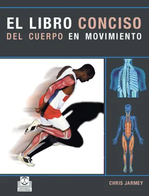 EL LIBRO CONCISO DEL CUERPO EN MOVIMIENTO