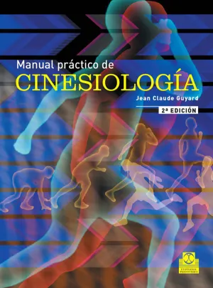 MANUAL PRÁCTICO DE CINESIOLOGÍA MANUAL PRÁCTICO DE CINESIOLOGÍA