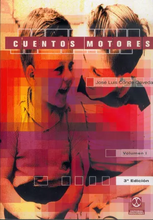 CUENTOS MOTORES. COLECCION EDUCACION FISICA & ENSEÑANZA. 2 VOL.