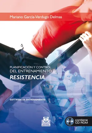 PLANIFICACION Y CONTROL DEL ENTRENAMIENTO DE RESISTENCIA (CD-ROM)