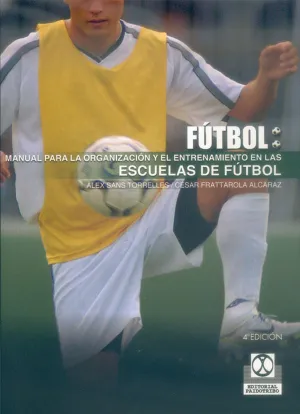 MANUAL PARA LA ORGANIZACION Y EL ENTRENAMIENTO EN LAS ESCUELAS FUTBOL