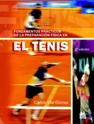 FUNDAMENTOS PRÁCTICOS DE LA PREPARACIÓN FÍSICA EN EL TENIS FUNDAMENTOS PRÁCTICOS DE LA PREPARACIÓN FÍSICA EN EL TENIS