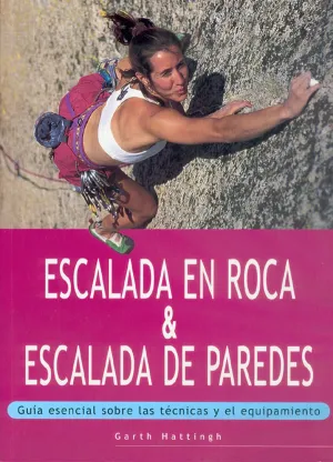 ESCALADA EN ROCA Y ESCALADA DE PAREDES