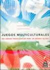 JUEGOS MULTICULTURALES 225 JUEGOS TRADICIONALES PARA UN MUNDO GLOBAL