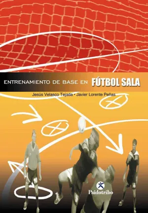 FÚTBOL: ENTRENAMIENTOS DE BASE EN FÚTBOL SALA