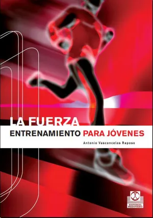 LA FUERZA. ENTRENAMIENTO PARA JÓVENES