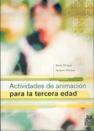 ACTIVIDADES DE ANIMACIÓN PARA LA TERCERA EDAD