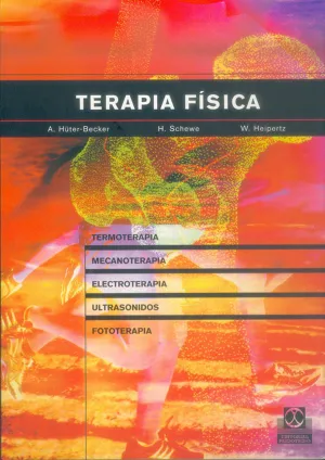 TERAPIA FÍSICA. TERMOTERAPIA, MECANOTERAPIA, ELETROTERAPIA, ULTRASONID