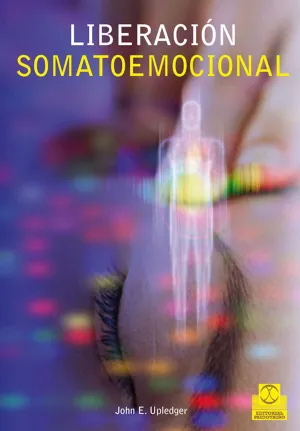 LIBERACION SOMATOEMOCIONAL LIBERACION SOMATOEMOCIONAL