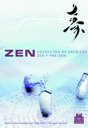 ZEN. COLECCIÓN DE ESCRITOS ZEN Y PRE-ZEN