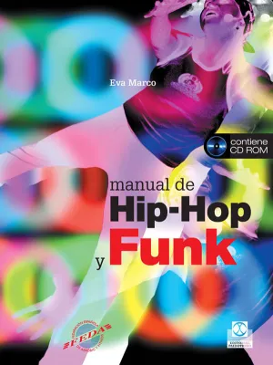 MANUAL DE HIP-HOP Y FUNK + CD ROM