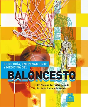 FISIOLOGÍA, ENTRENAMIENTO Y MEDICINA DEL BALONCESTO