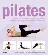 PILATES. LA GUÍA MÁS ACCESIBLE, DIDÁCTICA Y COMPLETA PARA PRINCIPIANTES, NIVEL INTERMEDIO