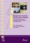 ROMPIENDO INERCIAS. CLAVES PARA AVANZAR : VI JORNADAS CIENTÍFICAS DE INVESTIGACIÓN SOBRE PERSONAS CO