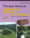 PARQUE NATURAL BATUECAS SIERRA DE FRANCIA. RUTAS Y TRAVESÍAS SENDERIST PARQUE NATURAL BATUECAS SIERRA DE FRANCIA. RUTAS Y TRAVESÍAS SENDERIST
