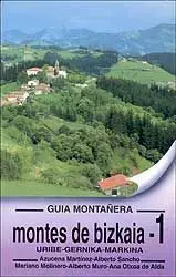 MONTES DE BIZKAIA. GUIA MONTAÑERA 1. URIBE, GERNIKA, MARKINA