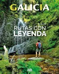 GALICIA: RUTAS CON LEYENDA