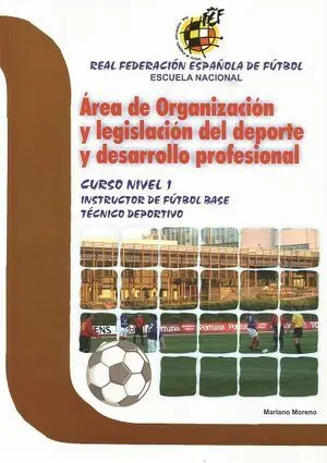 ÁREA DE ORGANIZACIÓN Y LEGISLACIÓN DEL DEPORTE Y DESARROLLO PROFESIONAL N-1