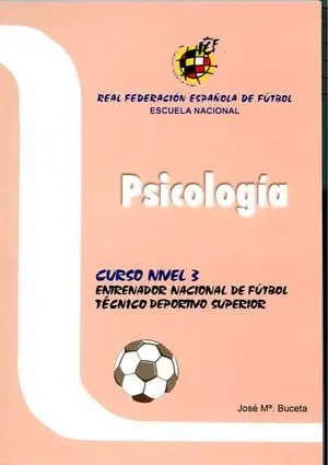 PSICOLOGÍA CURSO NIVEL-3 ENTRENADOR NACIONAL DE FÚTBOL TECNICO DEPORT