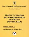 TEORÍA Y PRÁCTICA DEL ENTRENAMIENTO DEPORTIVO (FÚTBOL SALA) N-1 (V)