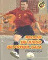 REGLAS DE JUEGO DE FÚTBOL SALA EDICIÓN 2004