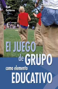 EL JUEGO DE GRUPO COMO ELEMENTO EDUCATIVO