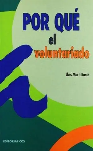 POR QUE EL VOLUNTARIADO