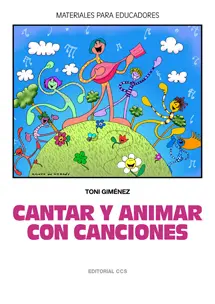 CANTAR Y ANIMAR CON CANCIONES