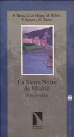 LA SIERRA NORTE DE MADRID. ZONA ORIENTAL