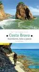 COSTA BRAVA. ASCENSIONES, RUTAS Y PASEOS. 26 ITINERARIOS A PIE