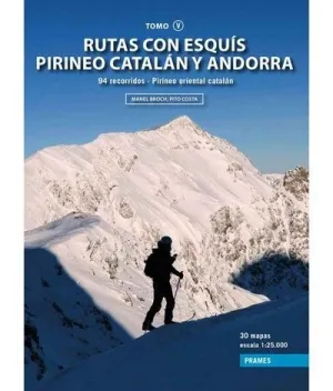 RUTAS CON ESQUÍS PIRINEO CATALÁN Y ANDORRA (TOMO V)