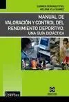 MANUAL DE VALORACIÓN Y CONTROL DEL RENDIMIENTO DEPORTIVO : UNA GUÍA DIDÁCTICA