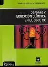 DEPORTE Y EDUCACIÓN OLÍMPICA EN EL SIGLO XX