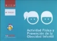 ACTIVIDAD FÍSICA Y PREVENCIÓN DE LA OBESIDAD INFANTIL