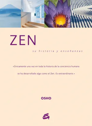 ZEN : SU HISTORIA Y ENSEÑANZAS