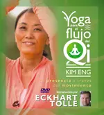 YOGA PARA EL FLUJO DEL QI + DVD: LA PRESENCIA A TRAVÉS DEL MOVIMIENTI