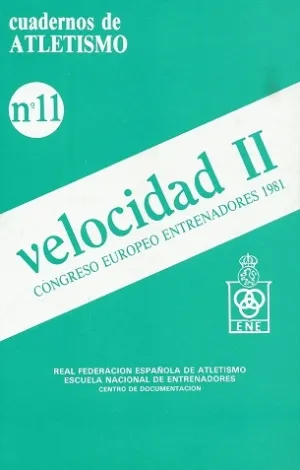 CUADERNO DE ATLETISMO Nº 11 VELOCIDAD II