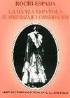 LA DANZA ESPAÑOLA, SU APRENDIZAJE Y CONSERVACIÓN